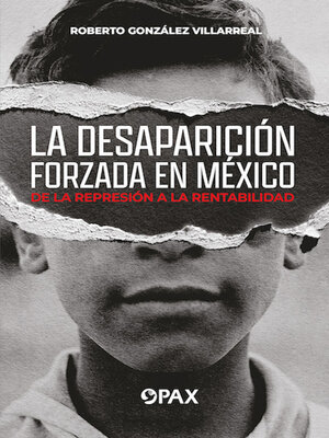 cover image of La desaparición forzada en México